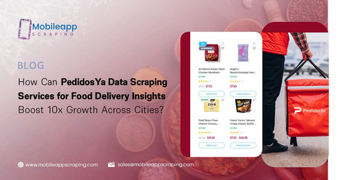 How Can PedidosYa Data Scraping Services.jpg