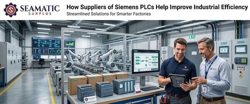 How Suppliers of Siemens PLCs Help Improve Industrial Efficiency.jpg