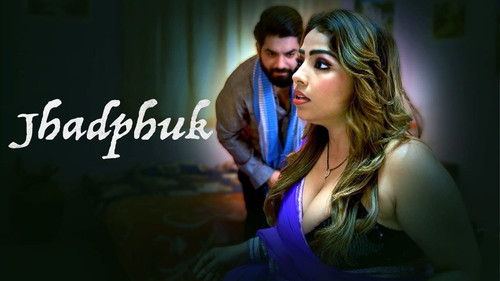 jhadfuk (2026) hindi season 1 episodes 1 to 2 unrated web series 2.jpg