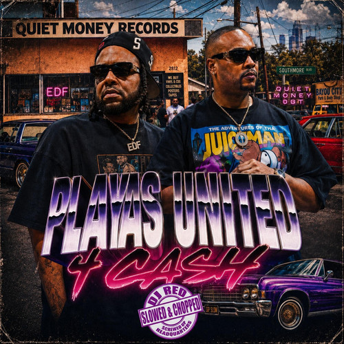 00 quiet money dot and edf playas united 4 cash (slowed and chopped) web 2026.jpg