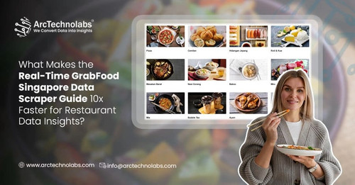What Makes the Real Time GrabFood Singapore Data Scraper Guide 10x Faster for Restaurant Data Insigh.jpg