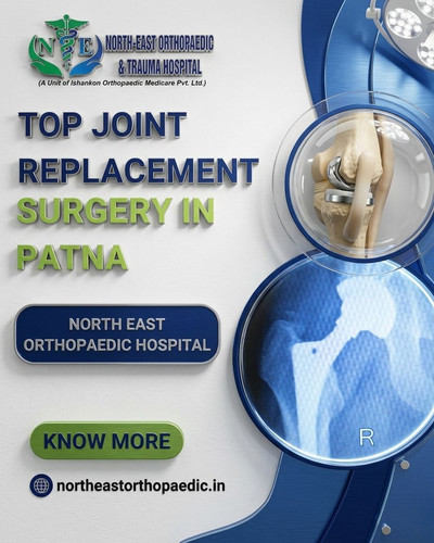 Best Joint Replacement Surgery in Patna: North East Orthopaedic Hospital.jpg