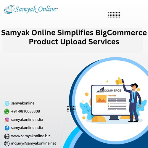 Samyak Online Simplifies BigCommerce Product Upload Services.jpg