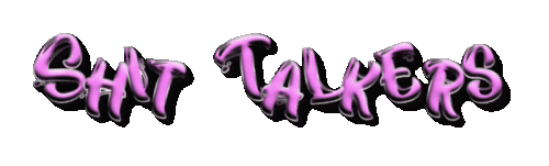 Shit Talkers 5 30 2026.gif