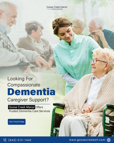 Best Dementia caregiver | Goose Creek Manor.jpg