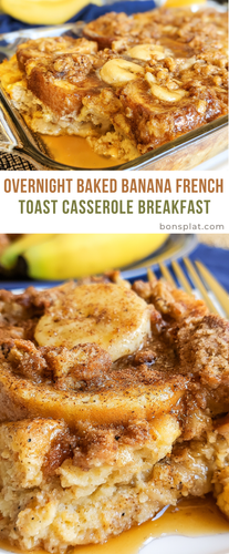 Overnight Baked Banana French Toast Casserole Breakfast (2).png