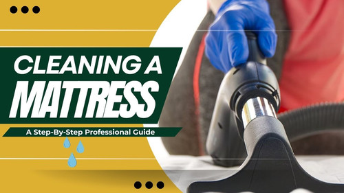 Cleaning a Mattress A Step By Step Professional Guide.jpg