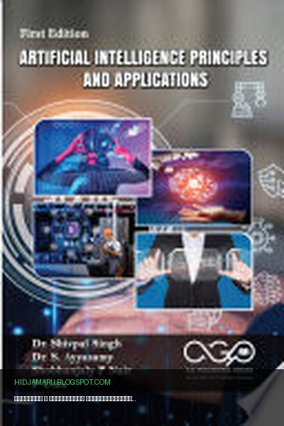 Обложка книги «Принципы и применения искусственного интеллекта» - Dr. Shivpal Singh, Dr. S. Ayyasamy, Shobhanjaly P Nair, P Uma