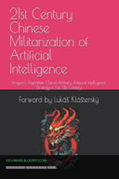 Обложка книги «Милитаризация искусственного интеллекта в Китае в XXI веке» - William Hagestad, II