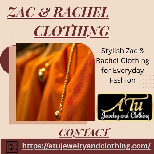 Stylish Zac & Rachel Clothing for Everyday Fashion.jpg