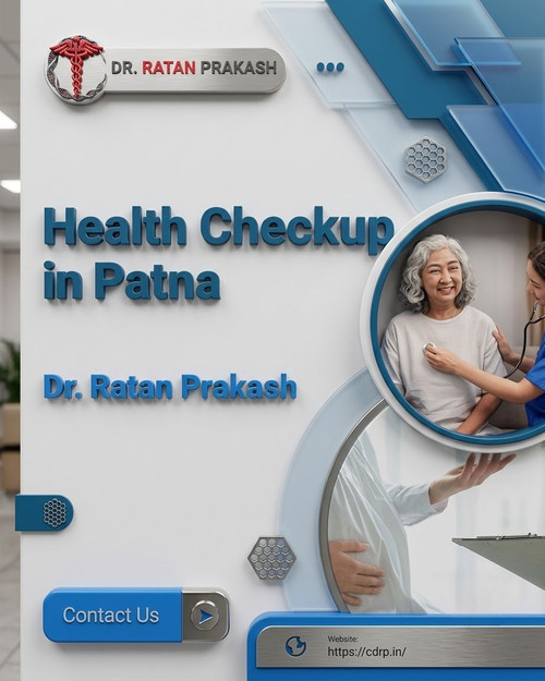 Full Body Checkup in Patna: Dr. Ratan Prakash.jpg