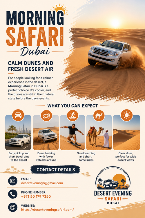 Start your day with an unforgettable Morning Safari Dubai adventure. Enjoy thrilling dune bashing, sandboarding, a short camel ride, and breathtaking desert views in the cool morning breeze. Book your morning desert experience today with Desert Evening Safari for a peaceful yet exciting escape.

Visit Us:- https://deserteveningsafari.com/