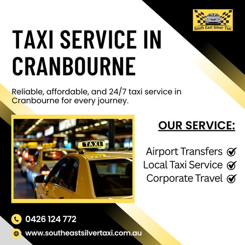Affordable Taxi Service in Cranbourne - South East Silver Taxi!.jpg