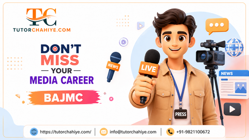 BAJMC Home Tutor Delhi Don't Miss Your Media Career.png