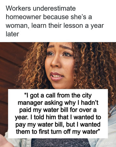 rude water department workers woman revenge.jpg