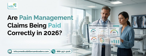 Are Pain Management Claims Being Paid Correctly in 2026.jpg