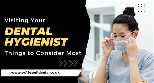 Visiting Your Dental Hygienist Things to Consider Most.png