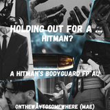 holding out for a hitman