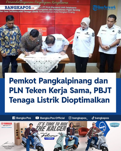 IG YAMAHA 20260811 100931 Pemkot Pangkalpinang dan PLN Teken Kerja.jpg