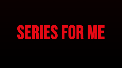 series for me 1920x1080.png