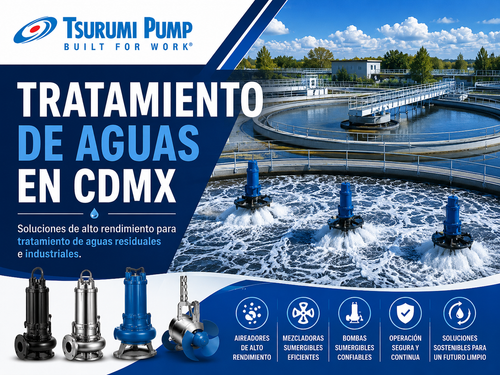 Equipos para Tratamiento de Aguas en CDMX Bombas, Aireadores y Soluciones PTAR – Tsurumi México.png