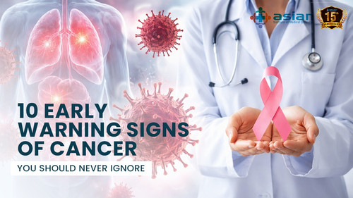 10 Early Warning Signs of Cancer You Should Never Ignore.jpg