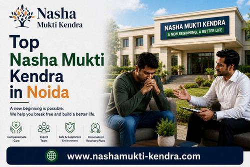 Nasha Mukti Kendra in Noida | Safe & Effective Recovery.jpg