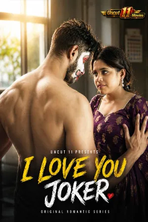 I Love You Joker (2026) Hindi 11Upmovies Short Films Lustest HD.webp