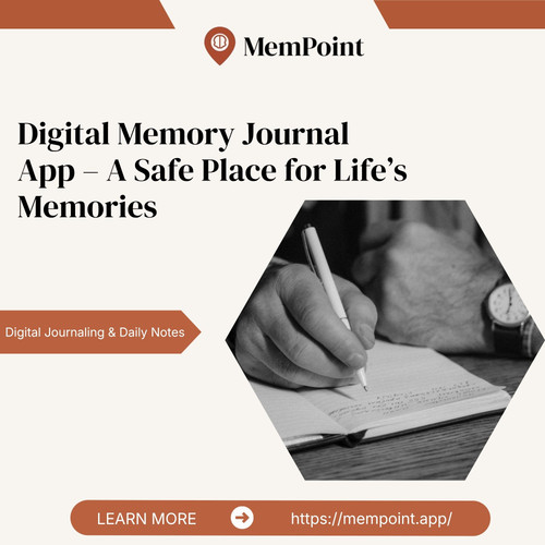 Digital Memory Journal App – A Safe Place for Life’s Memories.jpg