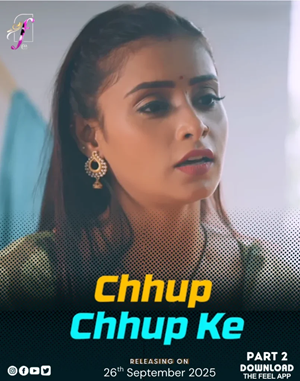 Chhup Chhup Ke Part 2 (2025) Feel Web Series