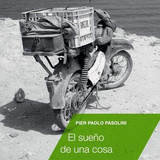El sueño de una cosa