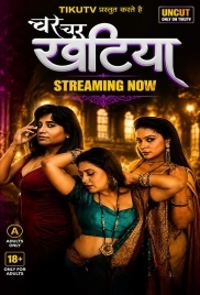 Char Char Khatiya (2026) TikuTV S01 Part 2 Web Series