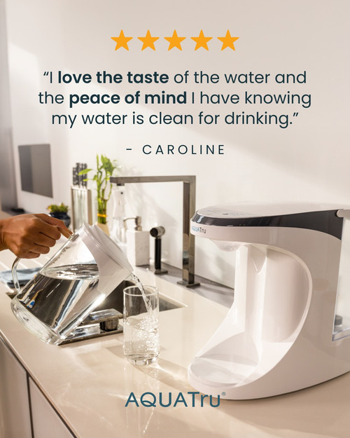 Pure Refreshment Starts With AquaTru Water Purifiers.jpg