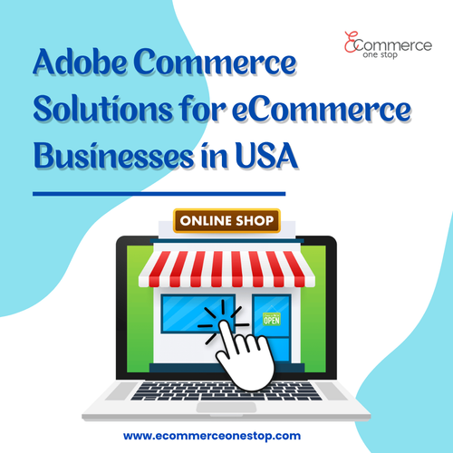 Adobe Commerce Solutions for eCommerce Businesses in USA.png
