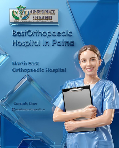 Best Orthopaedic Hospital in Patna: North East Orthopaedic Hospital.jpg