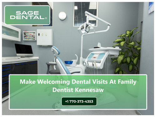 Make Welcoming Dental Visits at Family Dentist Kennesaw.jpg