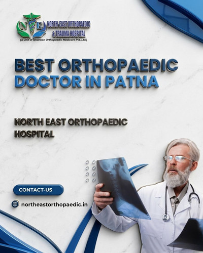 Best Orthopaedic Doctor in Patna: North East Orthopaedic Hospital.jpg