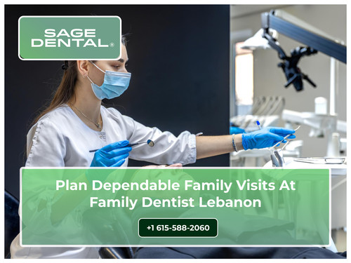 Plan Dependable Family Visits at Family Dentist Lebanon.jpg