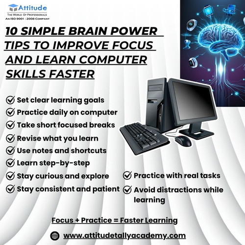 10 Simple Brain Power Tips to Improve Focus and Learn Computer Skills Faster.jpg