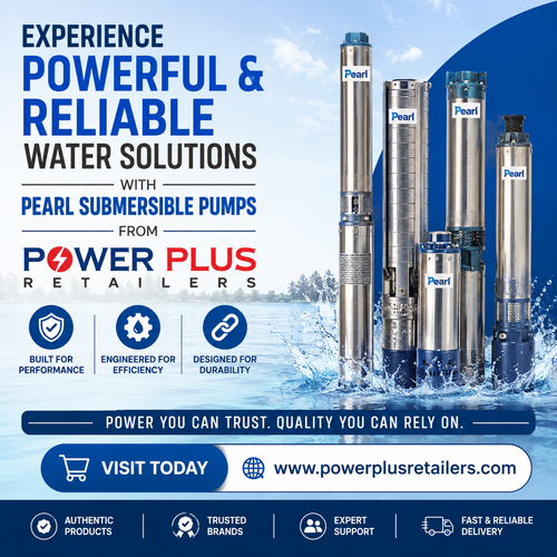 Reliable water solutions start with quality — choose pearl submersible pumps from Power Plus Retaile.png