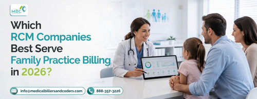 Which RCM Companies Best Serve Family Practice Billing in 2026.jpg