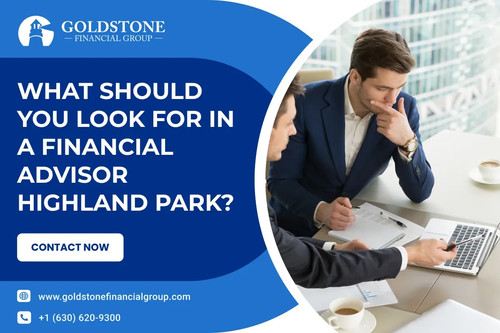What Should You Look for in a Financial Advisor Highland Park.jpg