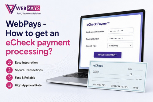 WebPays eCheck Payment Processing: Complete Setup Guide.jpg