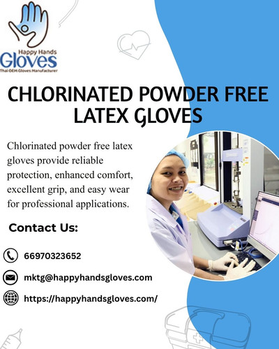 Need Reliable Chlorinated Powder Free Latex Gloves for Everyday Safety?.jpg