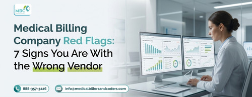 Medical-Billing-Company-Red-Flags_-7-Signs-You-Are-With-the-Wrong-Vendor.jpg