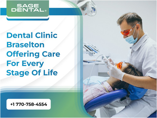Dental Clinic Braselton Offering Care for Every Stage of Life.jpg