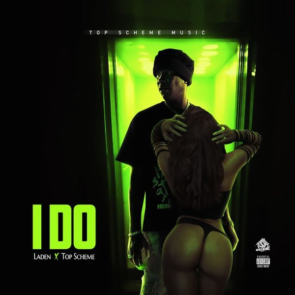 Laden, Top Scheme - I Do