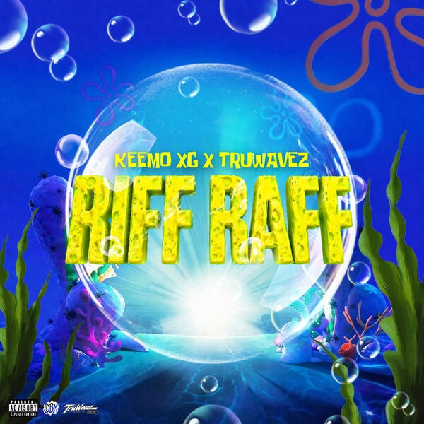 Keemoxg, Truwavez - Riff Raff