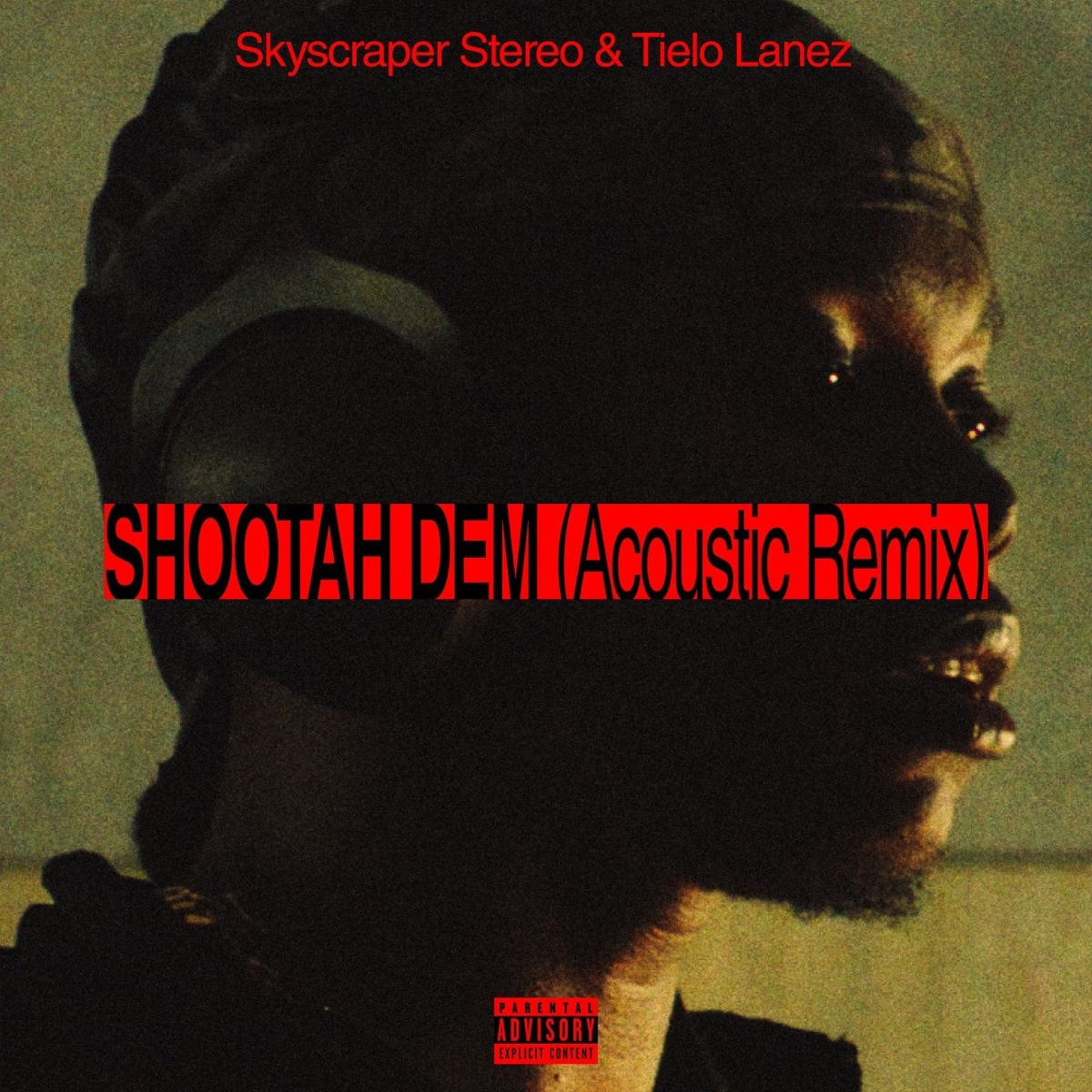 Tielo Lanez, Skyscraper Stereo - Shootah Dem (Acoustic Remix)
