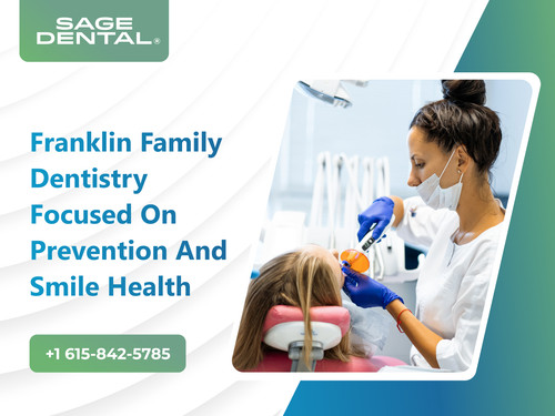 Franklin Family Dentistry Focused on Prevention and Smile Health.jpg